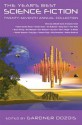 The Year's Best Science Fiction: Twenty-Seventh Annual Collection - Gardner R. Dozois, Robert Charles Wilson, Sarah Monette, Elizabeth Bear