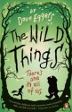 The Wild Things - Dave Eggers