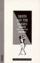 Death And The Maiden - Ariel Dorfman