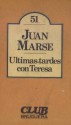 Últimas tardes con Teresa - Juan Marsé