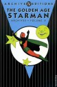 The Golden Age Starman Archives, Vol. 2 - Gardner F. Fox, Alfred Bester, Don Cameron, Joe Samachson, Jack Burnley, Mort Meskin, George Roussos, Emil Gershwin, Sam Chiton