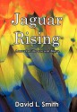 Jaguar Rising - David L. Smith