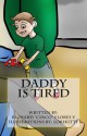 Daddy is Tired - Richard Flores V, Lorikitty, Richard Flores IV