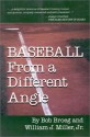 Baseball from a Different Angle - Bob Broeg, William J. Miller