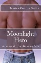 Moonlight Hero - Jessica Coulter Smith