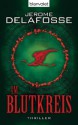 Im Blutkreis: Thriller (German Edition) - Jérôme Delafosse, Michael von Killisch-Horn