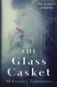 The Glass Casket - McCormick Templeman