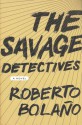 The Savage Detectives - Roberto Bolaño, Natasha Wimmer