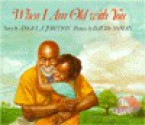 When I Am Old With You - Angela Johnson