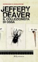 Il collezionista di ossa: La prima indagine di Lincoln Rhyme #1 (Narrativa) (Italian Edition) - Jeffery Deaver