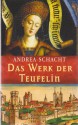 Das Werk der Teufelin (Begine Almut, #2) - Andrea Schacht