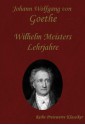 Wilhelm Meisters Lehrjahre - Johann Wolfgang von Goethe