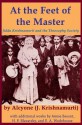 At the Feet of the Master: Jiddu Krishnamurti and the Theosophy Society - E.A. Wodehouse, Annie Besant, H.P. Blavatsky, Jiddu Krishnamurti