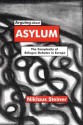 Arguing about Asylum: The Complexity of Refugee Debates in Europe - Niklaus Steiner