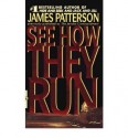 See How They Run - James Patterson