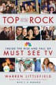 Top of the Rock: Inside the Rise and Fall of Must See TV (Audio) - Warren Littlefield, T.R. Pearson, Bob Balaban