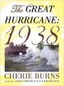 The Great Hurricane: 1938 (MP3 Book) - Cherie Burns, Anna Fields