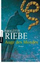 Auge des Mondes - Brigitte Riebe