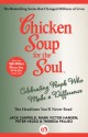 Chicken Soup for the Soul Celebrating People Who Make a Difference: The Headlines You'll Never Read - Jack Canfield, Mark Victor Hansen, Peter Vegso, Theresa Peluso