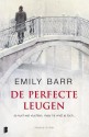 De perfecte leugen - Emily Barr, Karien Gommers, Hanneke van Soest