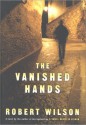 The Vanished Hands - Robert Wilson