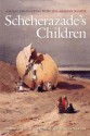 Scheherazade's Children: Global Encounters with the Arabian Nights - Philip Kennedy, Marina Warner