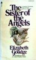 The Sister of the Angels - Elizabeth Goudge