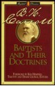 Baptists and Their Doctrines: Library of Baptist Classics - B.H. Carroll, Timothy George