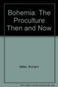 Bohemia: The Protoculture Then and Now - Richard Miller