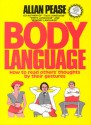 Body Language: How To Read Others' Thoughts By Their Gestures - Allan Pease