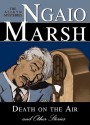 Death on the Air and Other Stories - Ngaio Marsh, Nadia May