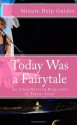 Today Was a Fairytale: An Unauthorized Biography of Taylor Swift - Minute Help Guides