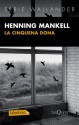 La cinquena dona (Wallander, #6) - Henning Mankell