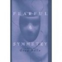 Fearful Symmetry - Greg Bills