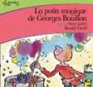 La Potion Magique De Georges Bouillon - Roald Dahl, Pérette Pradier, Roger Carel