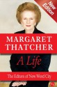 Margaret Thatcher, A Life - The Editors of New Word City