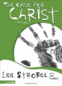 The Case for Christ for Kids (Case for... Series for Kids) - Lee Strobel, Lee Stobel, Rob Suggs