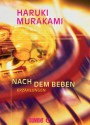 Nach dem Beben: Erzählungen (German Edition) - Haruki Murakami, Ursula Gräfe