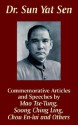 Dr. Sun Yat Sen: Commemorative Articles and Speeches - Soong Ching Ling, Chou En-Lai, Mao Tse-tung