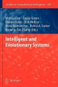 Intelligent and Evolutionary Systems - Mitsuo Gen, David Green, Osamu Katai, Bob McKay, Akira Namatame, Byoung-Tak Zhang, Ruhul A. Sarker