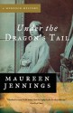Under the Dragon's Tail - Maureen Jennings
