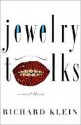 Jewelry Talks : A Novel Thesis - Richard Klein