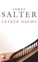 Letzte Nacht Erzählungen - James Salter