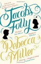 Jacob's Folly - Rebecca Miller