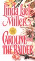 Caroline and the Raider - Linda Lael Miller