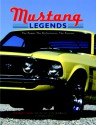 Mustang Legends - Voyageur Press, Jerry Heasley, Allan Girdler, Peter Egan, Brad Bowling, Voyageur Press Staff, Voyageur Press