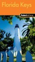 Fodor's In Focus Florida Keys - Fodor's Travel Publications Inc., Fodor's Travel Publications Inc.