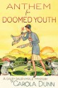 Anthem for Doomed Youth: A Daisy Dalrymple Mystery - Carola Dunn