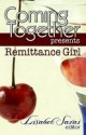 Coming Together Presents: Remittance Girl - Remittance Girl, Lisabet Sarai, Alessia Brio