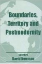 Boundaries, Territory and Postmodernity - Newman David, Newman David